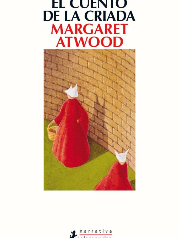 El cuento de la criada – Margaret&nbsp;Atwood