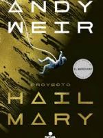 Proyecto Hail Mary – Andy&nbsp;Weir