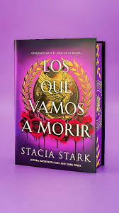 Los que vamos a morir – Stacia&nbsp;Stark