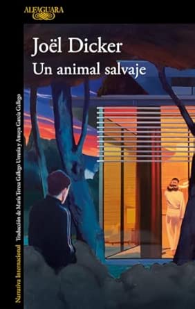 Un animal salvaje – Joël&nbsp;Dicker