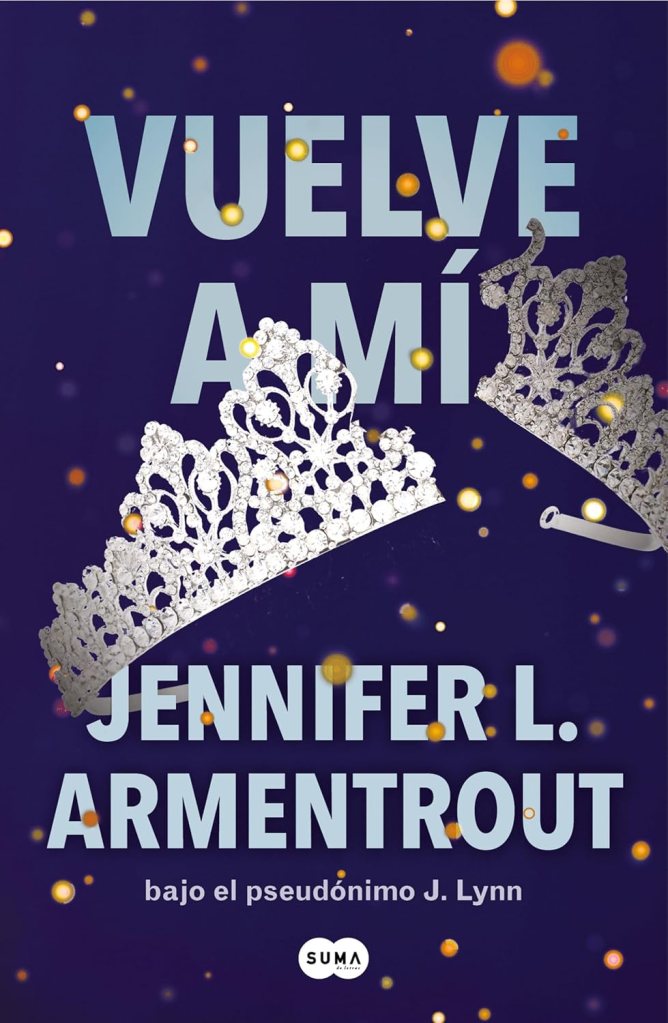 Vuelve a mí – Jennifer L.&nbsp;Armentrout
