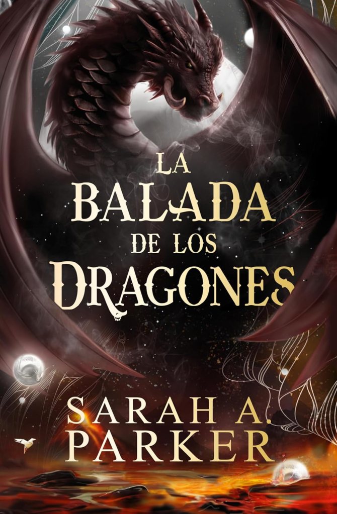 La balada de los dragones – Sarah A.&nbsp;Parker